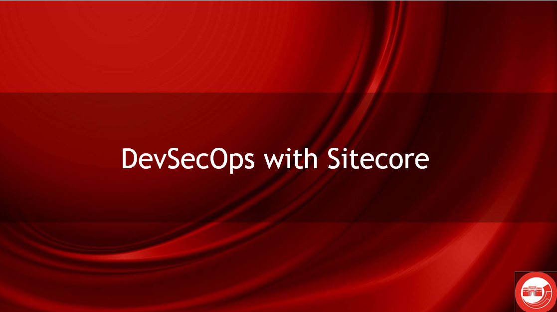 DevSecOps with Sitecore